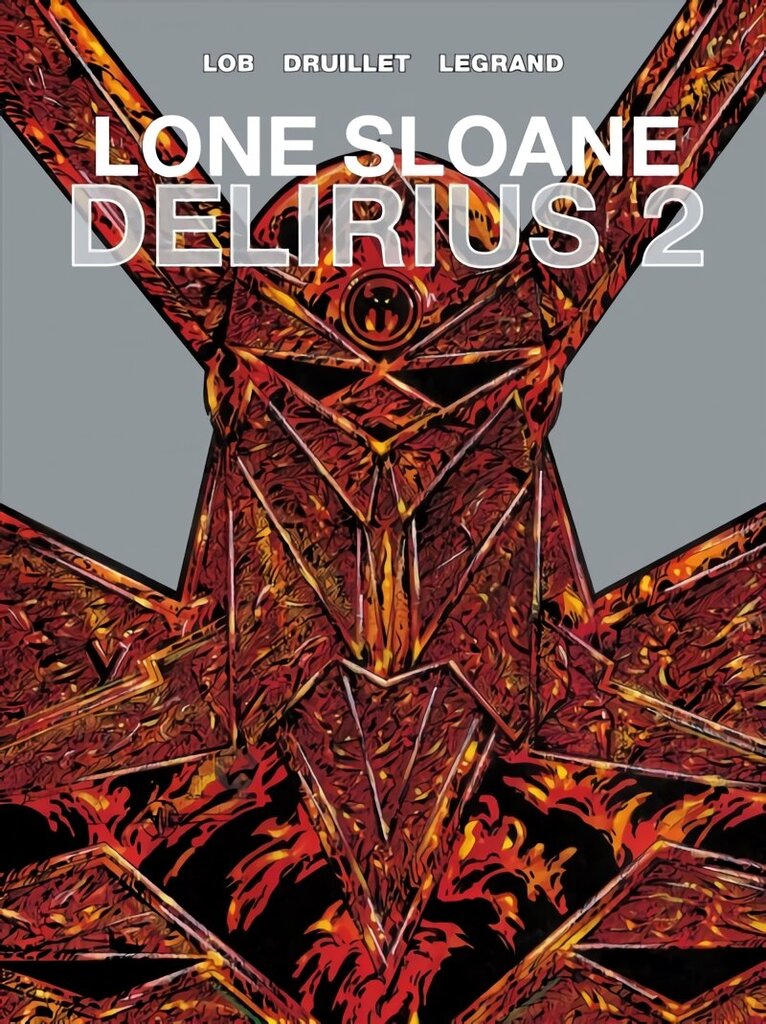 Lone Sloane: Delirius 2, Volume 3 цена и информация | Koomiksid | kaup24.ee