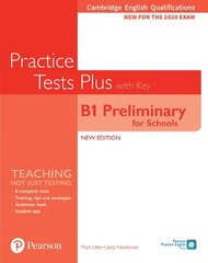Cambridge English Qualifications: B1 Preliminary for Schools (PET4S) (2020 Exam) Practice Tests Plus Student's Book with Key & Online Audio цена и информация | Пособия по изучению иностранных языков | kaup24.ee