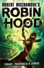 Robin Hood 2: Piracy, Paintballs & Zebras hind ja info | Noortekirjandus | kaup24.ee