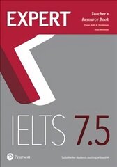 Expert IELTS Band 7.5 Teacher's Book with Online Audio hind ja info | Võõrkeele õppematerjalid | kaup24.ee