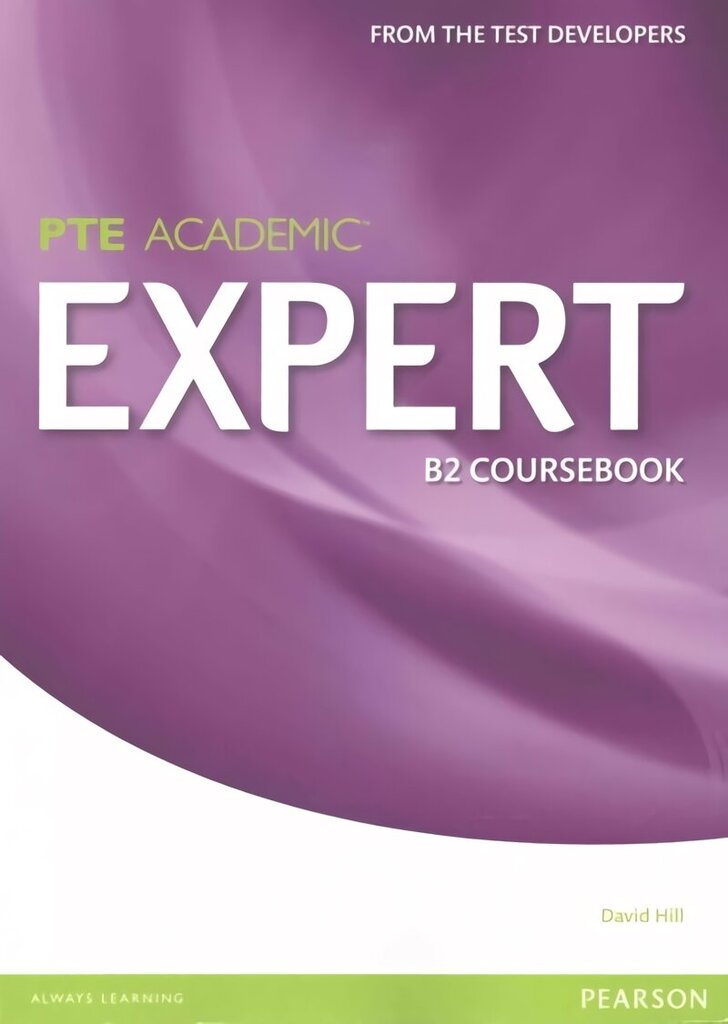 Pearson Test of English (PTE) Academic B2 Expert Coursebook цена и информация | Võõrkeele õppematerjalid | kaup24.ee