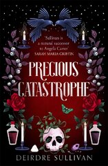 Precious Catastrophe (Perfectly Preventable Deaths 2) цена и информация | Книги для подростков и молодежи | kaup24.ee