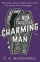 This Charming Man: (The Stranger Times 2) hind ja info | Fantaasia, müstika | kaup24.ee
