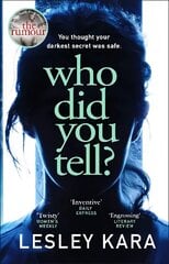 Who Did You Tell?: From the bestselling author of The Rumour hind ja info | Fantaasia, müstika | kaup24.ee