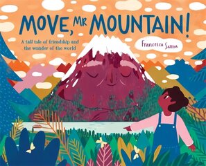 Move, Mr Mountain! цена и информация | Книги для малышей | kaup24.ee