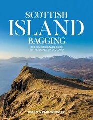 Scottish Island Bagging: The Walkhighlands guide to the islands of Scotland цена и информация | Путеводители, путешествия | kaup24.ee