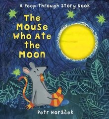 Mouse Who Ate the Moon hind ja info | Väikelaste raamatud | kaup24.ee