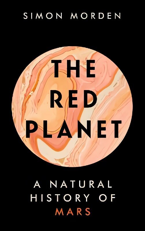 Red Planet: A Natural History of Mars hind ja info | Majandusalased raamatud | kaup24.ee