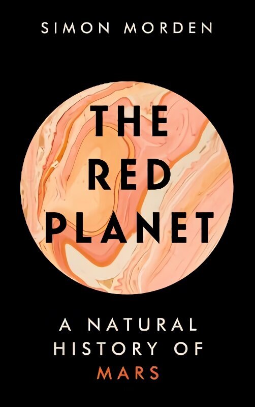 Red Planet: A Natural History of Mars цена и информация | Majandusalased raamatud | kaup24.ee