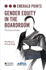 Gender Equity in the Boardroom: The Case of India hind ja info | Majandusalased raamatud | kaup24.ee