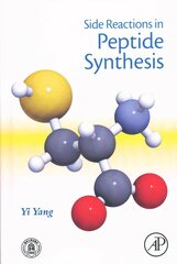 Side Reactions in Peptide Synthesis hind ja info | Majandusalased raamatud | kaup24.ee