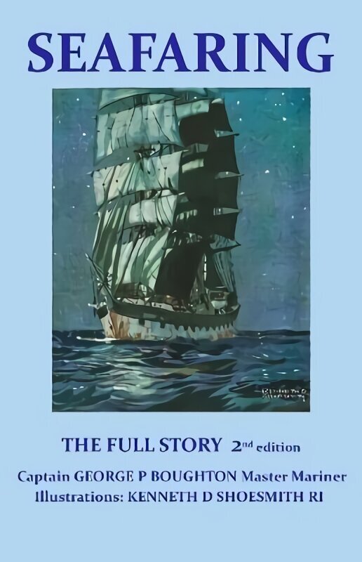 Seafaring: The Full Story 2nd Enhanced edition hind ja info | Ajalooraamatud | kaup24.ee