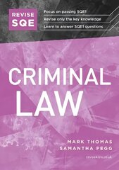 Revise SQE Criminal Law: SQE1 Revision Guide New edition hind ja info | Majandusalased raamatud | kaup24.ee
