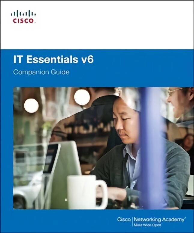IT Essentials Companion Guide v6 6th edition hind ja info | Majandusalased raamatud | kaup24.ee