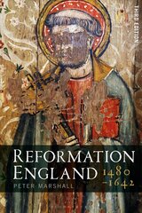 Reformation England 1480-1642 3rd edition hind ja info | Ajalooraamatud | kaup24.ee