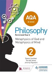 AQA A-level Philosophy Year 2: Metaphysics of God and metaphysics of mind hind ja info | Ajalooraamatud | kaup24.ee