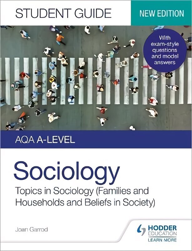 AQA A-level Sociology Student Guide 2: Topics in Sociology (Families and households and Beliefs in society) hind ja info | Ühiskonnateemalised raamatud | kaup24.ee