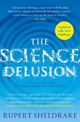 Science Delusion: Freeing the Spirit of Enquiry (NEW EDITION) цена и информация | Книги по экономике | kaup24.ee