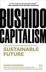 Bushido Capitalism: The code to redefine business for a sustainable future цена и информация | Книги по экономике | kaup24.ee