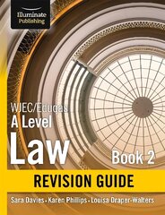 WJEC/Eduqas Law for A level Book 2 Revision Guide цена и информация | Книги по экономике | kaup24.ee