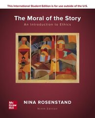 ISE The Moral of the Story: An Introduction to Ethics 9th edition hind ja info | Ajalooraamatud | kaup24.ee