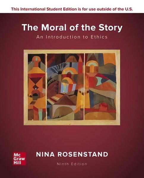 ISE The Moral of the Story: An Introduction to Ethics 9th edition цена |  kaup24.ee