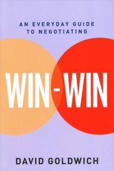 Win-Win: An Everyday Guide to Negotiating цена и информация | Книги по экономике | kaup24.ee