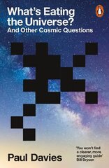 What's Eating the Universe?: And Other Cosmic Questions цена и информация | Книги по экономике | kaup24.ee