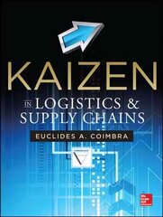 Kaizen in Logistics and Supply Chains hind ja info | Majandusalased raamatud | kaup24.ee