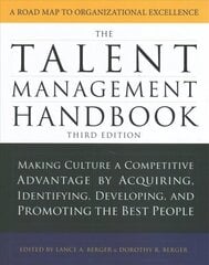 Talent Management Handbook, Third Edition: Making Culture a Competitive Advantage by Acquiring, Identifying, Developing, and Promoting the Best People 3rd edition hind ja info | Majandusalased raamatud | kaup24.ee