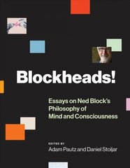 Blockheads!: Essays on Ned Block's Philosophy of Mind and Consciousness hind ja info | Ajalooraamatud | kaup24.ee
