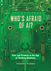 Who's Afraid of AI?: Fear and Promise in the Age of Thinking Machines hind ja info | Majandusalased raamatud | kaup24.ee