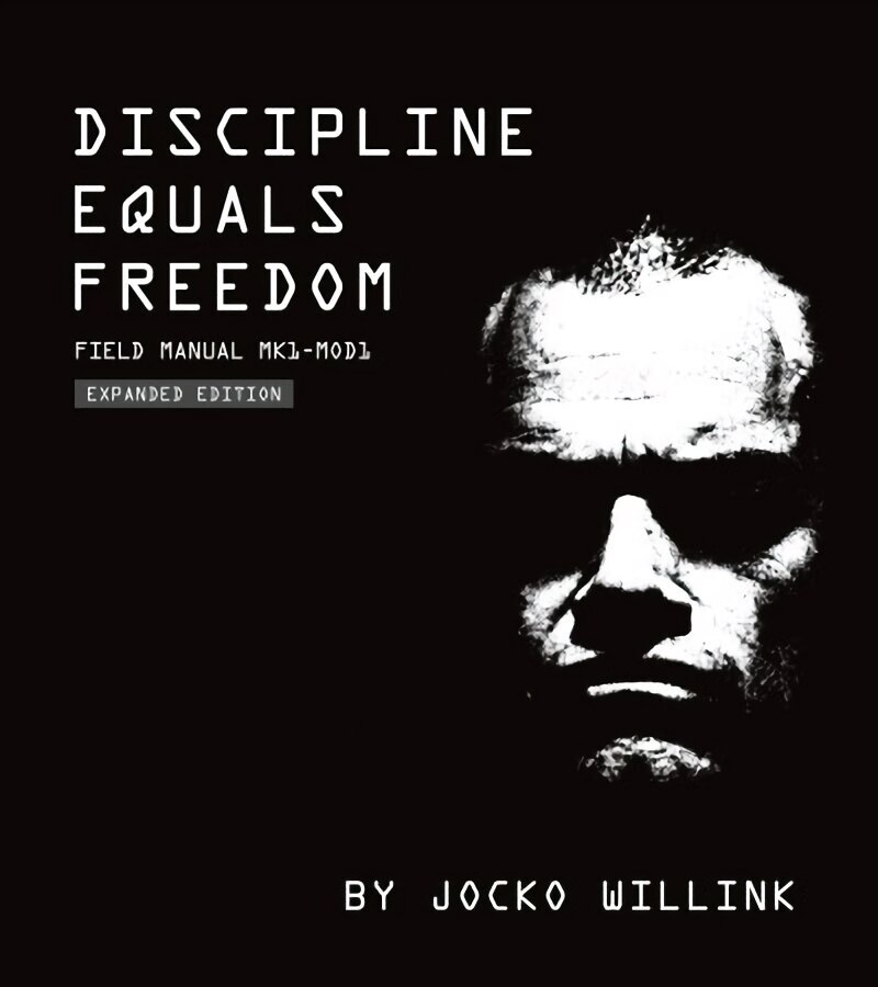 Discipline Equals Freedom: Field Manual: Mk1 MOD1 цена и информация | Majandusalased raamatud | kaup24.ee