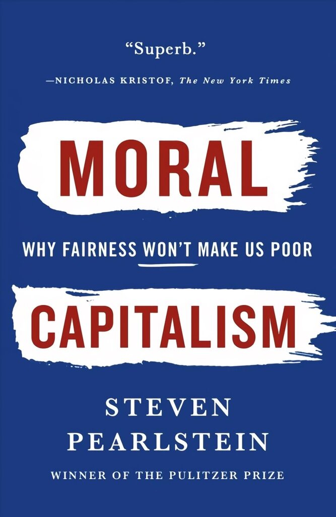 Can American Capitalism Survive?: Why Greed Is Not Good, Opportunity Is Not Equal, and Fairness Won't Make Us Poor hind ja info | Majandusalased raamatud | kaup24.ee