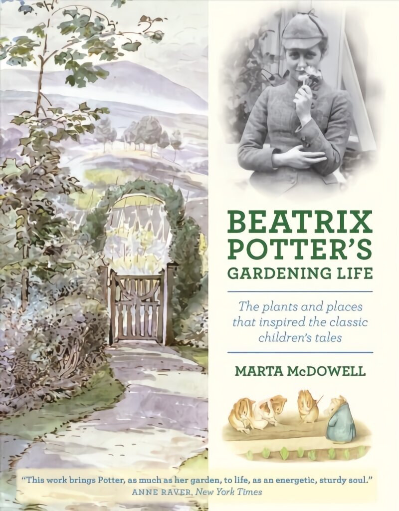 Beatrix Potter's Gardening Life: The Plants and Places That Inspired the Classic Children's Tales hind ja info | Ajalooraamatud | kaup24.ee