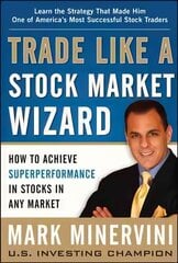 Trade Like a Stock Market Wizard: How to Achieve Super Performance in Stocks   in Any Market цена и информация | Книги по экономике | kaup24.ee