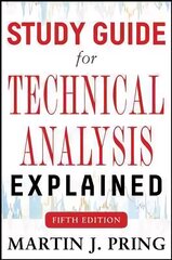 Study Guide for Technical Analysis Explained Fifth Edition 5th edition цена и информация | Книги по экономике | kaup24.ee