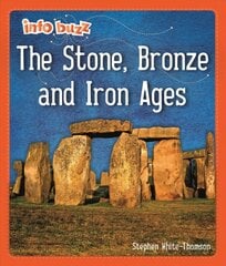 Info Buzz: Early Britons: The Stone, Bronze and Iron Ages цена и информация | Книги для подростков и молодежи | kaup24.ee