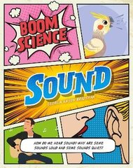 BOOM! Science: Sound Illustrated edition hind ja info | Noortekirjandus | kaup24.ee