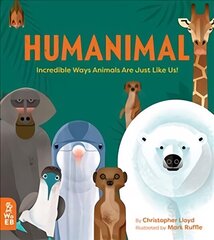 Humanimal: Incredible Ways Animals Are Just Like Us! hind ja info | Noortekirjandus | kaup24.ee