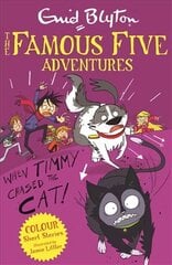 Famous Five Colour Short Stories: When Timmy Chased the Cat цена и информация | Книги для подростков и молодежи | kaup24.ee