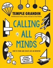 Calling All Minds: How To Think and Create Like an Inventor цена и информация | Книги для подростков и молодежи | kaup24.ee