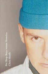 Pet Shop Boys versus America hind ja info | Elulooraamatud, biograafiad, memuaarid | kaup24.ee