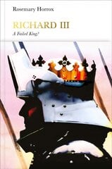 Richard III (Penguin Monarchs): A Failed King? hind ja info | Elulooraamatud, biograafiad, memuaarid | kaup24.ee