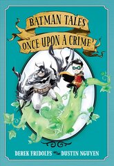 Batman Tales: Once Upon a Crime цена и информация | Книги для подростков и молодежи | kaup24.ee