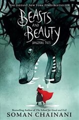 Beasts and Beauty: Dangerous Tales цена и информация | Книги для подростков и молодежи | kaup24.ee