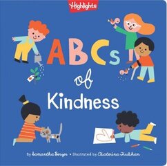 ABCs of Kindness: A Highlights Book about Kindness цена и информация | Книги для подростков и молодежи | kaup24.ee