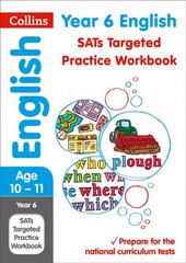 Year 6 English KS2 SATs Targeted Practice Workbook: For the 2023 Tests edition, Year 6 English Targeted Practice Workbook hind ja info | Noortekirjandus | kaup24.ee