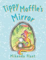 Tippy Moffle's Mirror hind ja info | Noortekirjandus | kaup24.ee