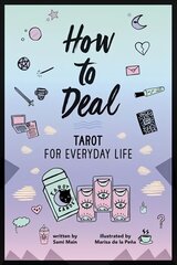 How to Deal: Tarot for Everyday Life цена и информация | Книги для подростков и молодежи | kaup24.ee